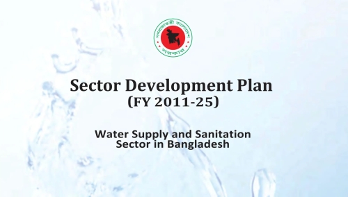 Sector Development Plan (FY 2011-25) Water Supply and Sanitation Sector in Bangladesh