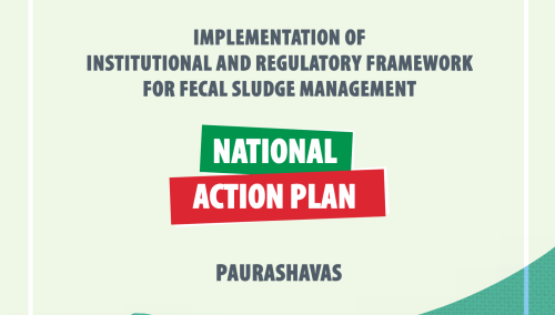 Implementation of Institutional & Regulatory Framework for Fecal Sludge Management (National Action Plan_Paurashavas)